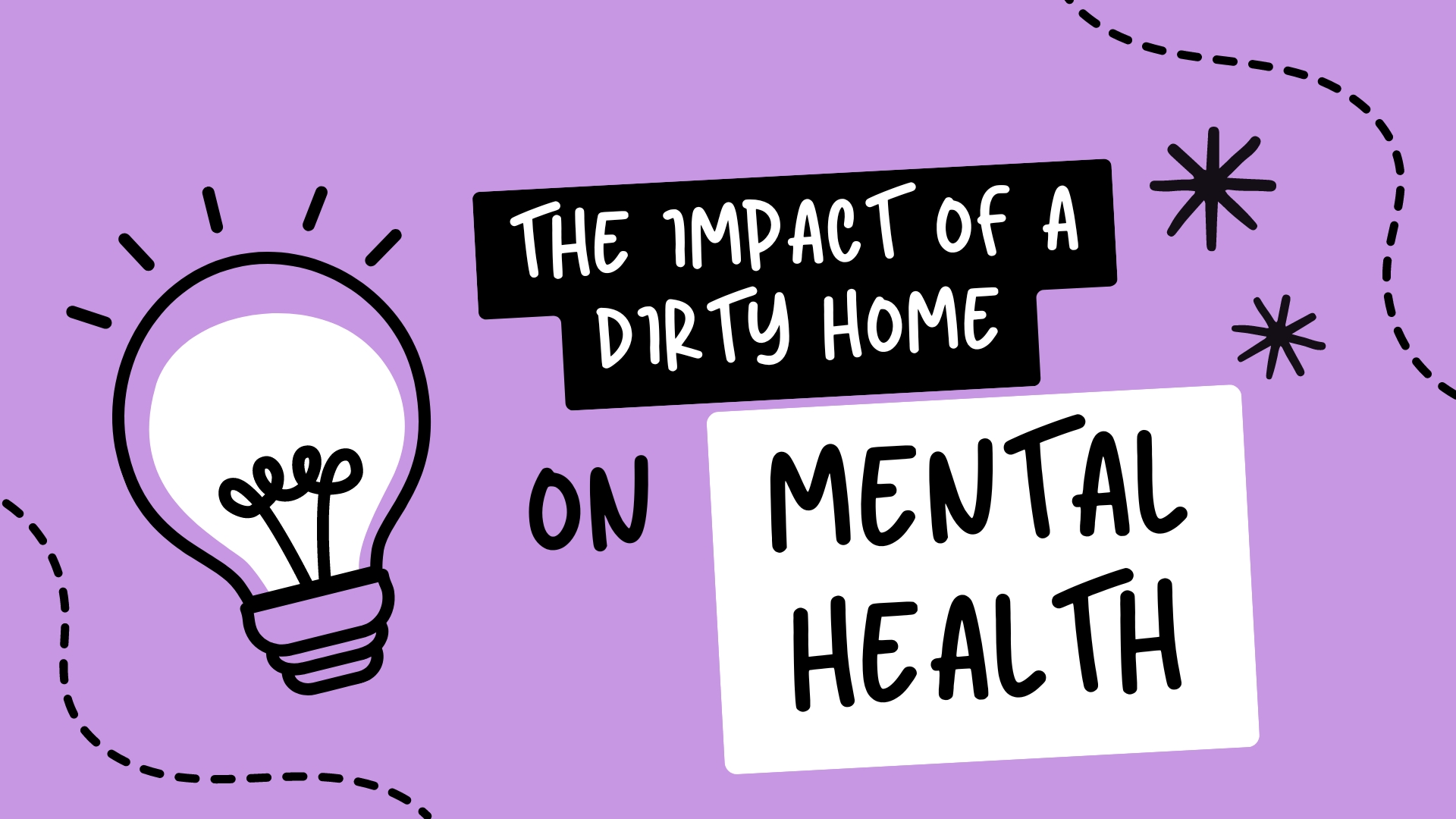 The Impact of a Dirty Home on Mental Health blog image